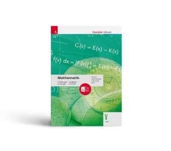 Mathematik V HAK + TRAUNER-DigiBox - Erklärungen, Aufgaben, Lösungen, Formeln