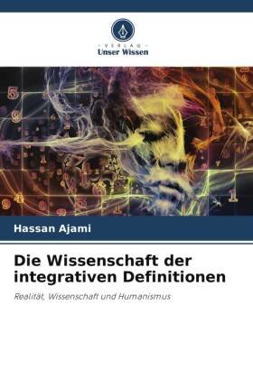 Die Wissenschaft der integrativen Definitionen