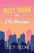 Riley Thorn ve Ölü Komsusu