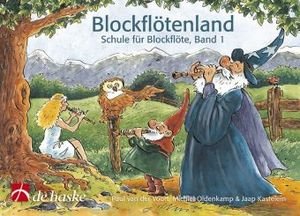 Blockflötenland, Schule für Blockflöte Bd.1