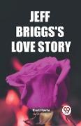 Jeff Briggs's Love Story