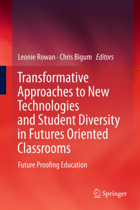 Transformative Approaches to New Technologies and Student Diversity in Futures Oriented Classrooms