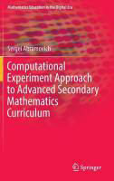 Computational Experiment Approach to Advanced Secondary Mathematics Curriculum