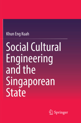 Social Cultural Engineering and the Singaporean State