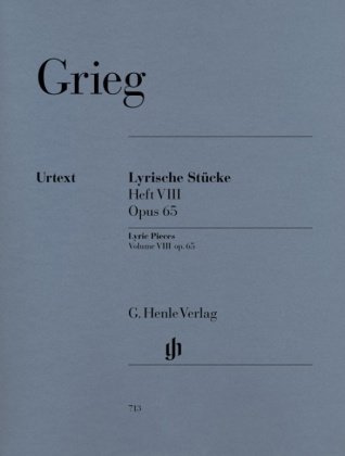 Edvard Grieg - Lyrische Stücke Heft VIII, op. 65 Heft.8