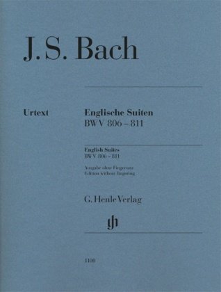 Johann Sebastian Bach - Englische Suiten BWV 806-811