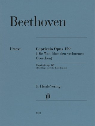 Ludwig van Beethoven - Alla Ingharese quasi un Capriccio G-dur op. 129 (Die Wut über den verlorenen Groschen)