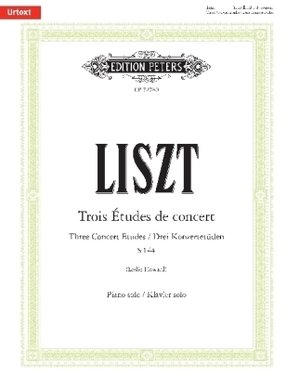 Trois Études de concert / Three Concert Etudes / Drei Konzertetüden S 144, für Klavier solo