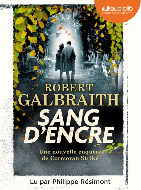 Sang d'encre : une nouvelle enquête de Cormoran Strike