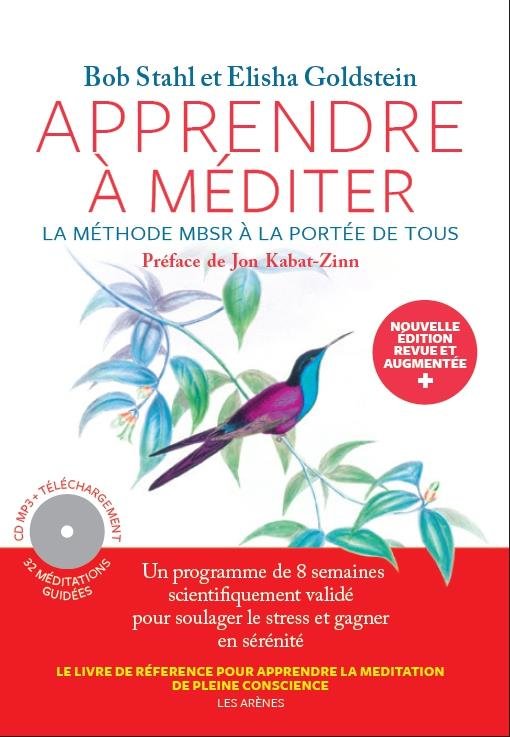 Apprendre à méditer : la méthode MBSR à la portée de tous