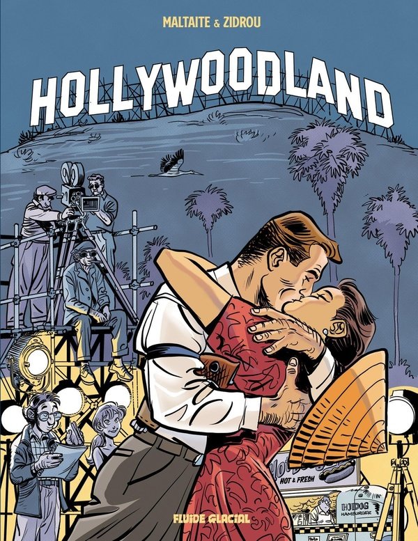 Hollywoodland. Tome 1