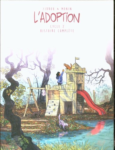 L'adoption : cycle 2 : histoire complète