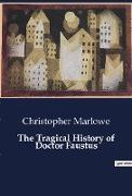 The Tragical History of Doctor Faustus