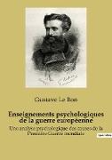 Enseignements psychologiques de la guerre européenne