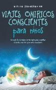 Viajes oníricos conscientes para niños