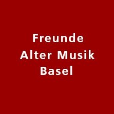 Freunde alter Musik Basel